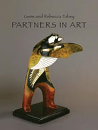 9781934491027: Partners in Art: Gene and Rebecca Tobey