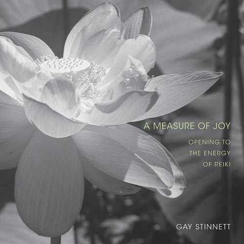 Imagen de archivo de A Measure of Joy: Opening to the Energy of Reiki a la venta por Frank J. Raucci, Bookseller
