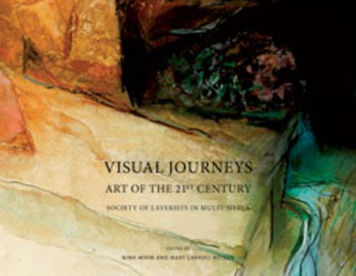 Beispielbild fr Visual Journeys: Art of the 21st Century: Society of Layerists in Multi-Media zum Verkauf von Revaluation Books