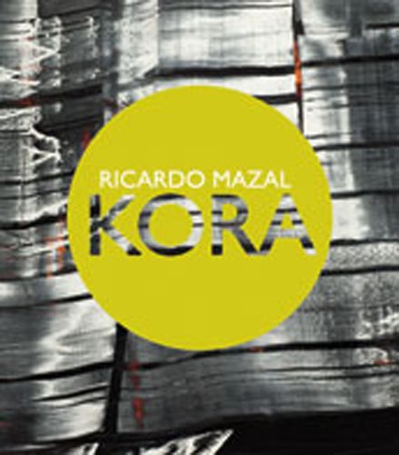 Imagen de archivo de Kora: Ricardo Mazal a la venta por Taos Books