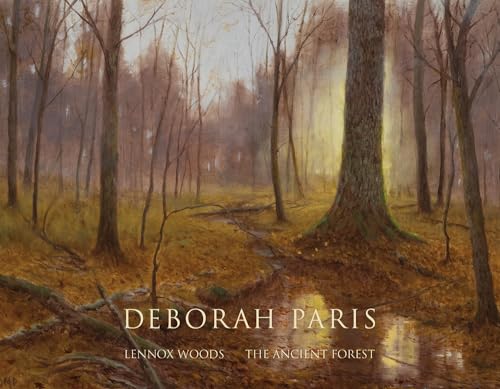 Stock image for Deborah Paris: Lennox Woods - The Ancient Forest for sale by HPB-Movies