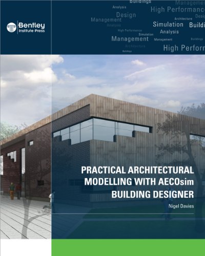9781934493175: Practical Architectural Modelling With AECOsim Building Designer
