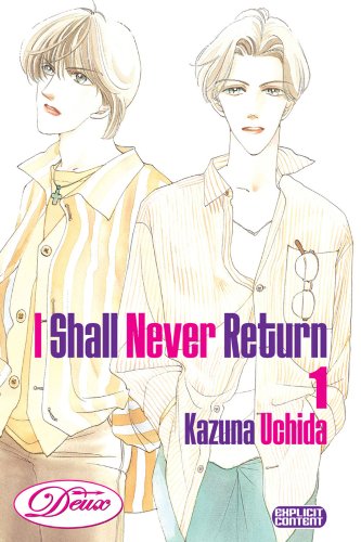 I Shall Never Return Volume 1