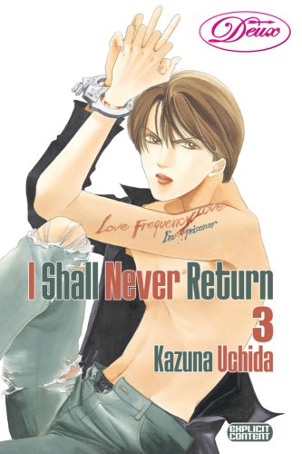 I Shall Never Return Volume 3