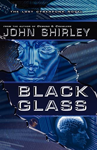 9781934501078: Black Glass: The Lost Cyberpunk Novel