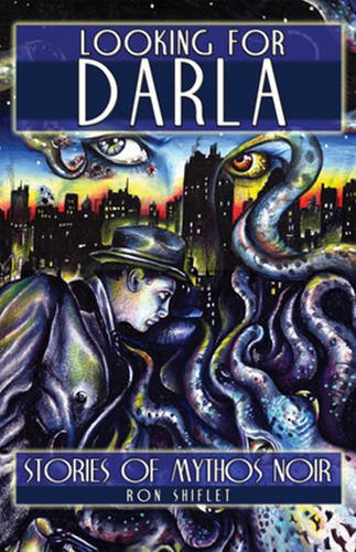 9781934501139: Looking for Darla: Stories of Mythos Noir
