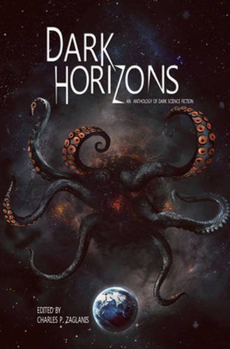Imagen de archivo de Dark Horizons: An Anthology of Dark Science Fiction a la venta por suffolkbooks
