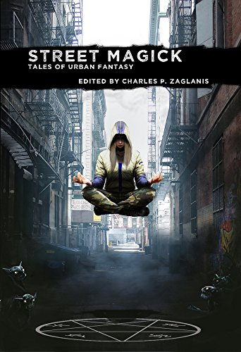 Stock image for Street Magick: Tales of Urban Fantasy for sale by SecondSale