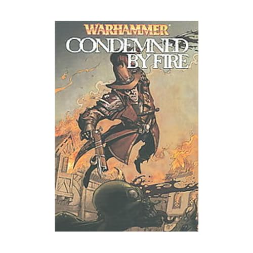 9781934506486: Warhammer: Condemned by Fire