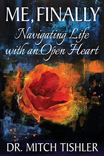 Imagen de archivo de Me, Finally: Navigating Life with an Open Heart (Seeing With Heart Series) (Volume 2) a la venta por SecondSale