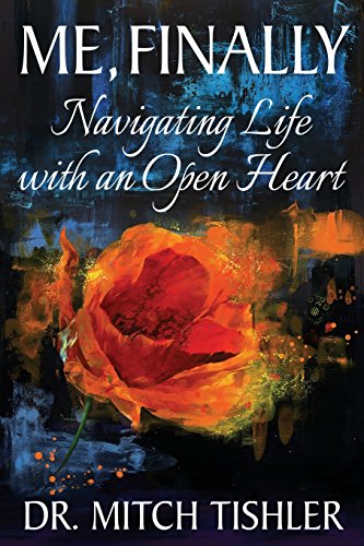 Stock image for Me, Finally: Navigating Life with an Open Heart (Seeing With Heart Series) (Volume 2) for sale by SecondSale