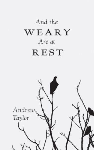 And the Weary Are at Rest (9781934513101) by Andrew Taylor