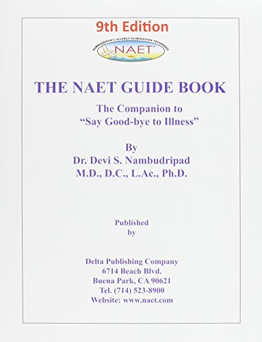 9781934523094: The NAET Guide Book: The Companion to "Say Good-Bye to Illness"