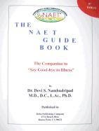 9781934523155: The NAET Guide Book: The Companion to "Say Good-Bye to Illness"