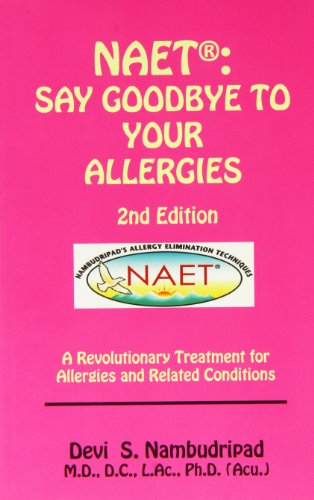 9781934523193: NAET: Say Good-Bye to Your Allergies