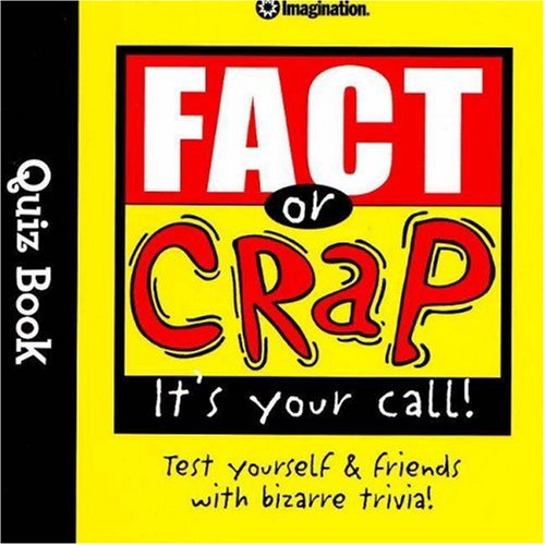 Beispielbild fr Fact or Crap Quiz Book zum Verkauf von Better World Books