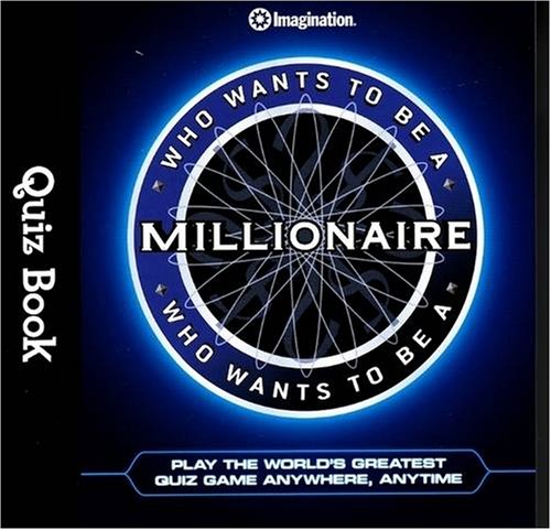 9781934524169: "Who Wants to be a Millionaire" Quiz Book: Play the World's Greatest Quiz Game Anywhere, Anytime (Imagination International Quiz Books)