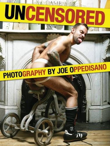 9781934525678: Uncensored Photography by Joe Oppedisano