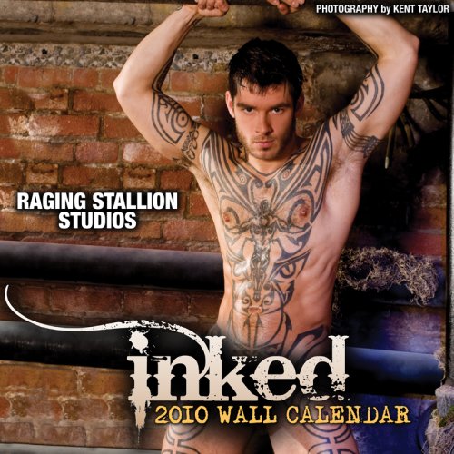 Raging Stallion Studios: Inked 2010 Wall Calendar (9781934525890) by Raging Stallion Studios; Kent Taylor