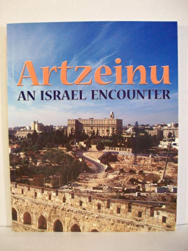 Beispielbild fr Artzeinu: An Israel Encounter zum Verkauf von Front Cover Books