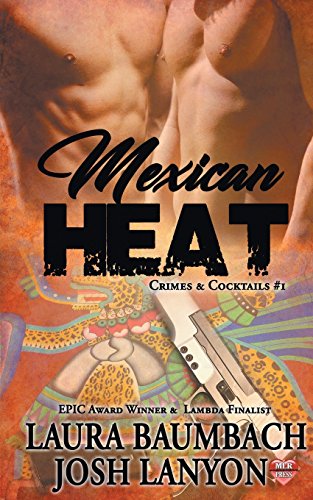 Mexican Heat (Crimes&cocktails Series) (9781934531051) by Baumbach, Laura