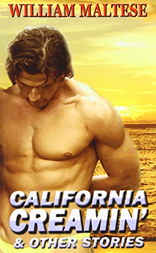 California Creamin' And other stories (9781934531358) by Maltese, William