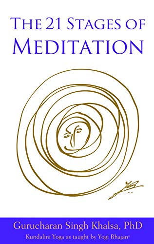 Beispielbild fr 21 STAGES OF MEDITATION: Kundalini Yoga As Taught By Yogi Bhajan zum Verkauf von HPB-Diamond