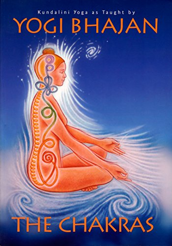 Beispielbild fr The Chakras: Kundalini Yoga As Taught By Yogi Bhajan zum Verkauf von HPB-Diamond