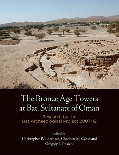 Stock image for The Bronze Age Towers at Bat, Sultanate of Oman: Research by the Bat Archaeological Project, 27-12 (Museum Monograph) for sale by Stony Hill Books