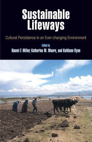 9781934536193: Sustainable Lifeways: Cultural Persistence in an Ever-Changing Environment