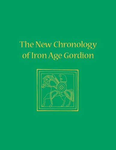 Beispielbild fr New Chronology of Iron Age Gordion. (Gordion Special Studies VI) zum Verkauf von Powell's Bookstores Chicago, ABAA