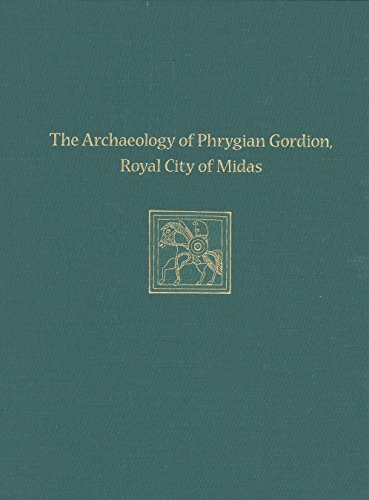 Beispielbild fr Archaeology of Phrygian Gordion, Royal City of Midas. (Gordion Special Studies VII) zum Verkauf von Powell's Bookstores Chicago, ABAA