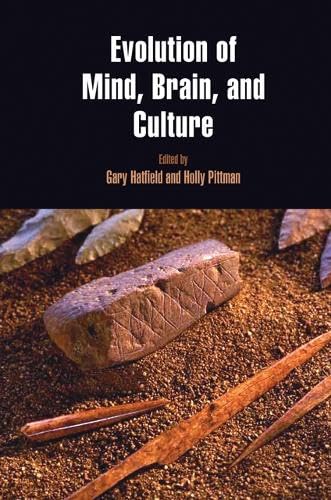 Imagen de archivo de Evolution of Mind, Brain, and Culture: 05 (Penn Museum International Research Conferences) a la venta por Buckle's Books