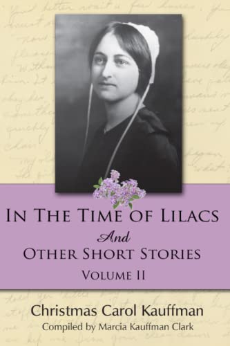 9781934537831: In the Time of Lilacs: And Other Short Stories: 2 (Carol Kauffman Short Stories Series)