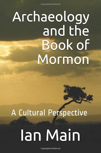 Stock image for Archaeology and the Book of Mormon: A Cultural Perspective for sale by Lexington Books Inc