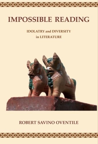 Beispielbild fr Impossible Reading: Idolatry and Diversity in Literature zum Verkauf von Revaluation Books