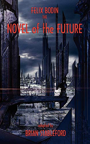 Beispielbild fr The Novel of the Future zum Verkauf von AwesomeBooks