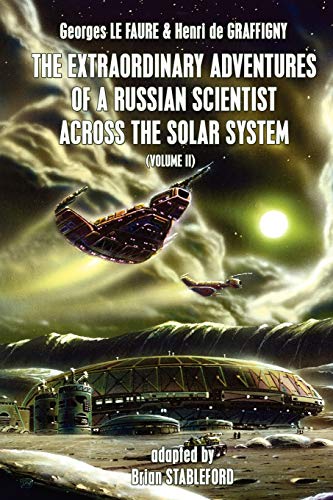 Beispielbild fr The Extraordinary Adventures of a Russian Scientist Across the Solar System (Volume 2) zum Verkauf von Lucky's Textbooks