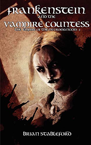 9781934543894: Frankenstein and the Vampire Countess (the Empire of the Necromancers 2)