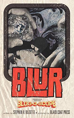 Blur (Volume 5) (9781934543979) by Bissette, Stephen R