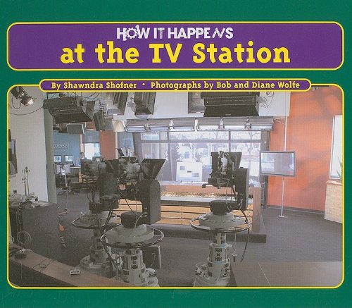 Stock image for How it Happens : At the T. V. Station for sale by Better World Books