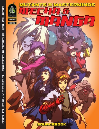 Mutants & Masterminds: Mecha & Manga (9781934547182) by Melchor, Alejandro