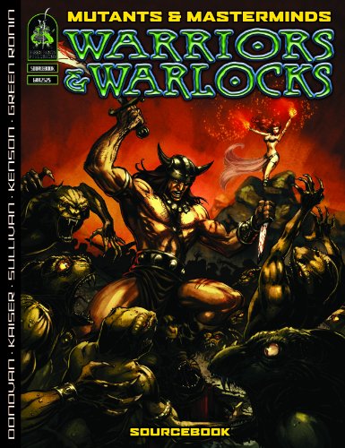 9781934547199: Mutants & Masterminds: Warriors & Warlocks: a Sword & Sorcery Sourcebook for Mutants & Masterminds