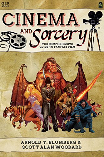 Stock image for Cinema and Sorcery: The Comprehensive Guide to Fantasy Film for sale by BooksRun
