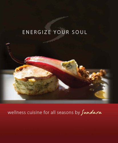 Beispielbild fr Energize your Soul, Wellness Cuisine for all Seasons by Sundara zum Verkauf von SecondSale