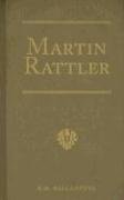 Stock image for Martin Rattler: Adventures of a Boy in the Forests of Brazil for sale by ThriftBooks-Dallas