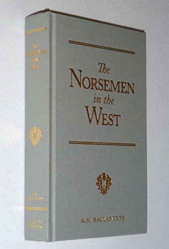 Beispielbild fr The Norsemen in the West: Or, America Before Columbus zum Verkauf von ThriftBooks-Dallas