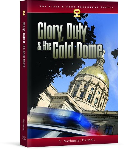 Stock image for Glory, Duty, and the Gold Dome for sale by ThriftBooks-Dallas