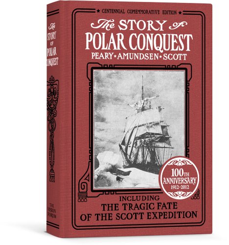 9781934554647: The Story of Polar Conquest