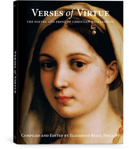 9781934554807: Verses of Virtue: The Poetry and Prose of Christian Womanhood